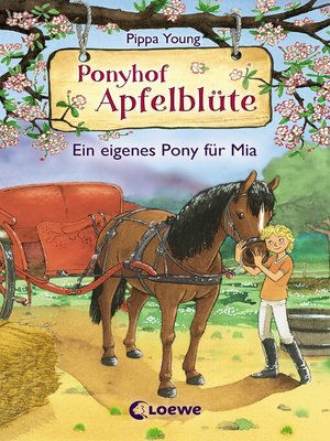 cover image of Ponyhof Apfelblüte (Band 13)--Ein eigenes Pony für Mia